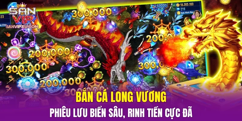 Bắn Cá Long Vương